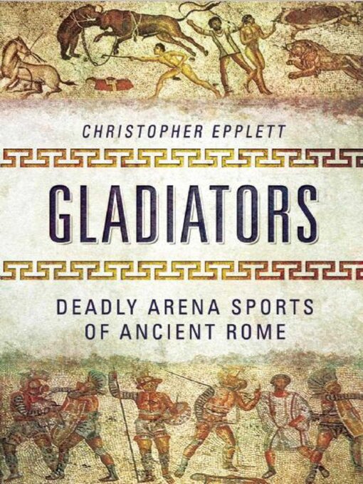 Title details for Gladiators by Christopher Epplett - Available